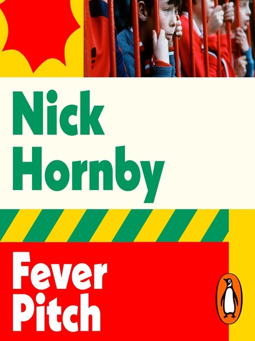 Title details for Fever Pitch by Nick Hornby - Wait list